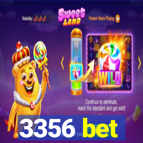 3356 bet