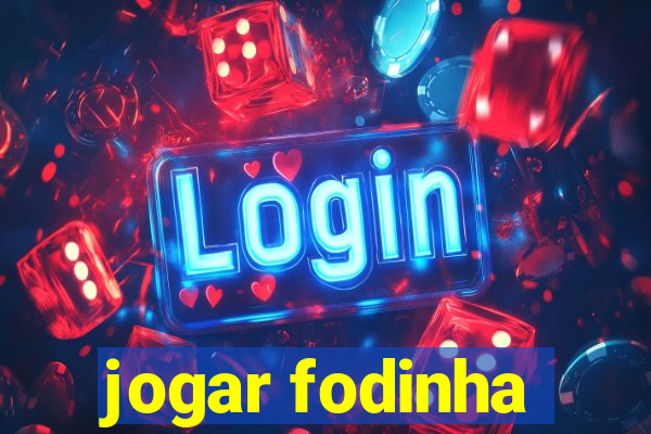 jogar fodinha