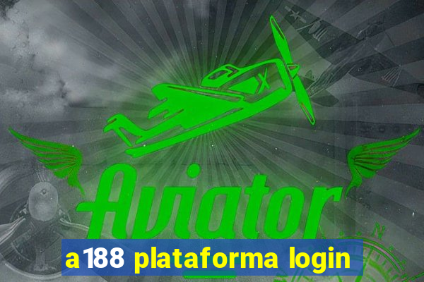 a188 plataforma login