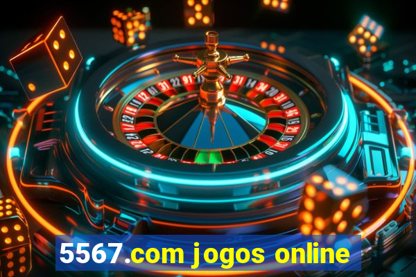 5567.com jogos online