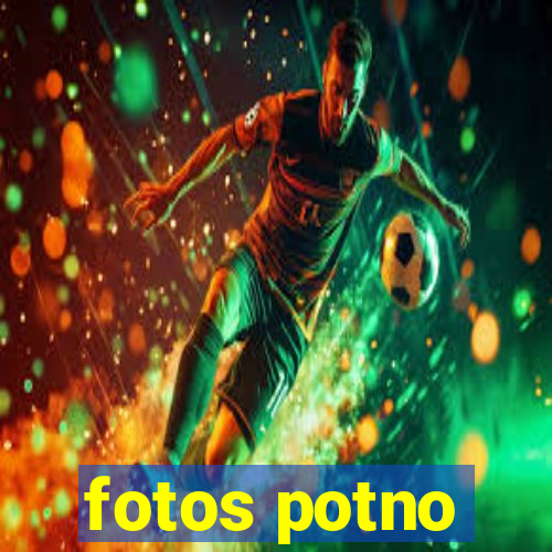 fotos potno