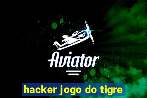 hacker jogo do tigre