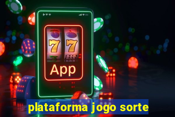 plataforma jogo sorte