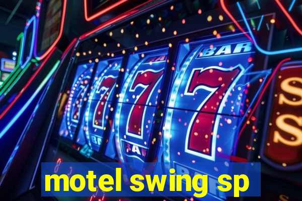 motel swing sp