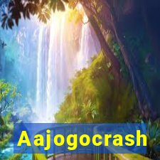 Aajogocrash