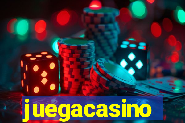 juegacasino