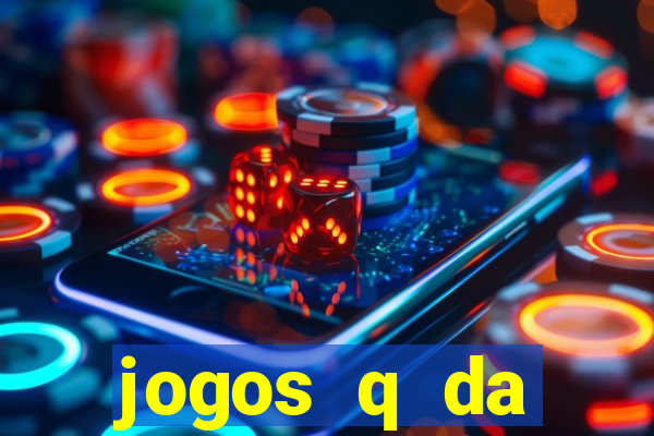 jogos q da dinheiro de verdade