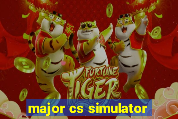 major cs simulator