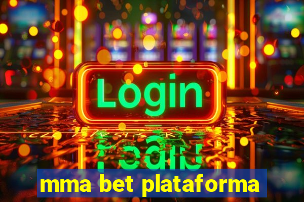 mma bet plataforma