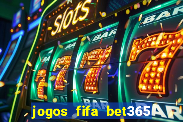 jogos fifa bet365 8 minutos