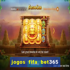 jogos fifa bet365 8 minutos