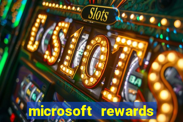 microsoft rewards ganhe recompensas