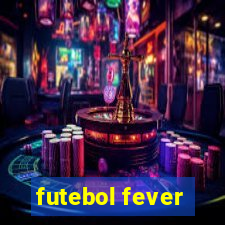 futebol fever