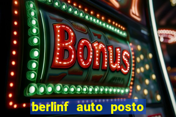 berlinf auto posto onde fica