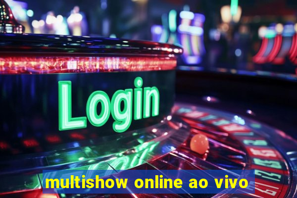 multishow online ao vivo