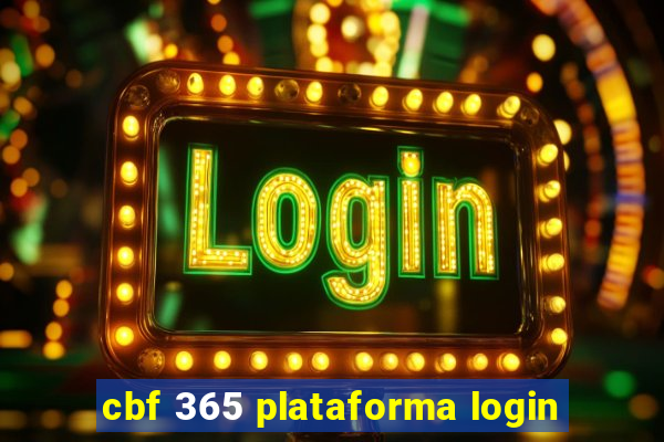 cbf 365 plataforma login