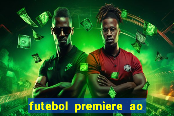 futebol premiere ao vivo gratis