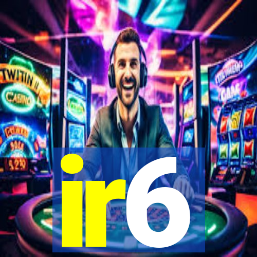 ir6