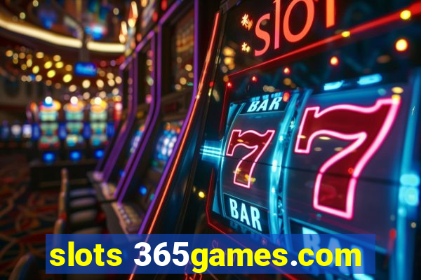 slots 365games.com