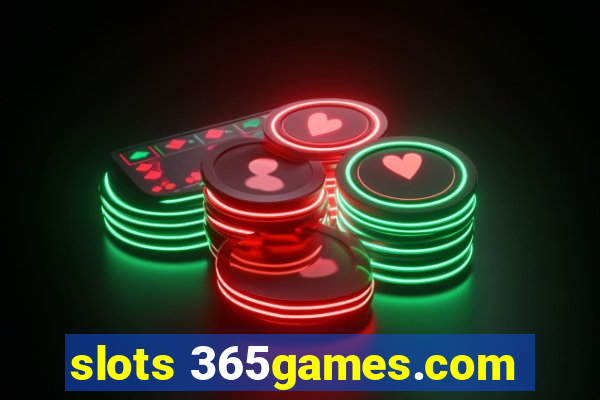 slots 365games.com