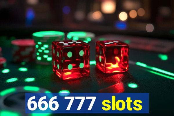 666 777 slots