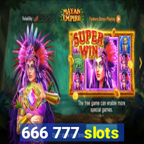 666 777 slots