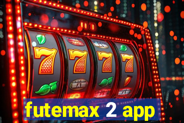 futemax 2 app