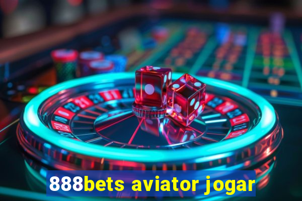 888bets aviator jogar