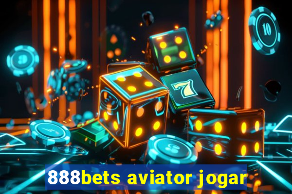 888bets aviator jogar