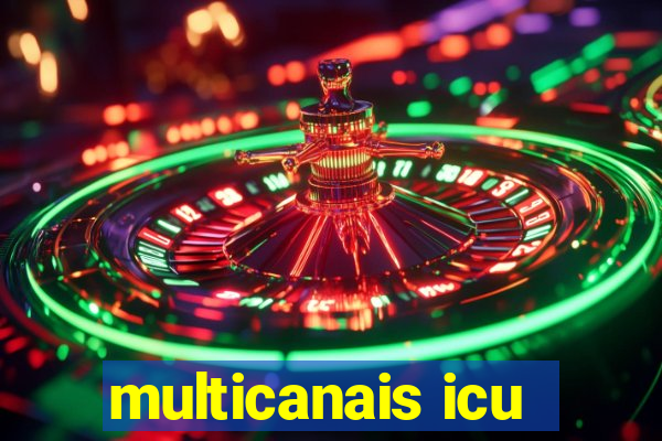 multicanais icu