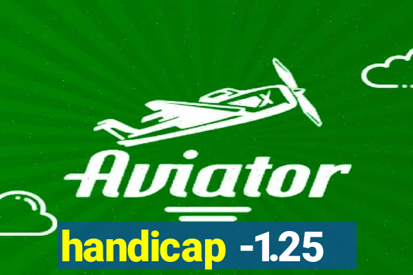 handicap -1.25