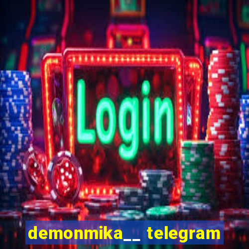 demonmika__ telegram