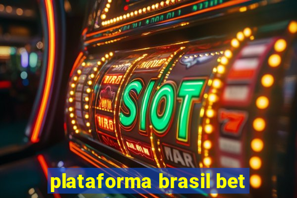 plataforma brasil bet