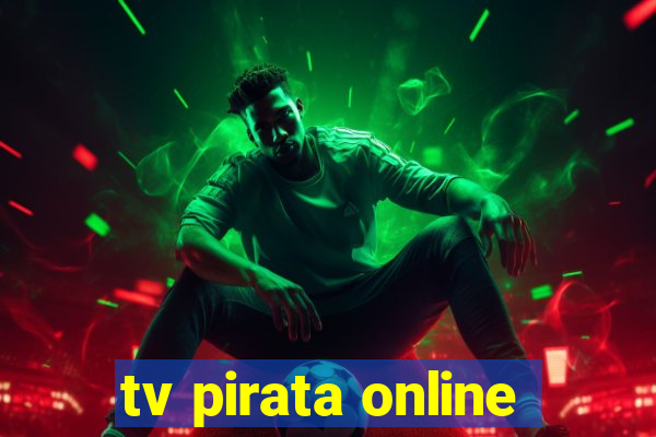 tv pirata online