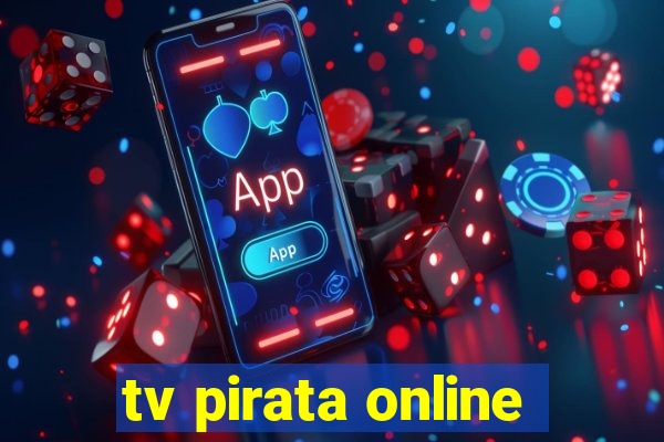 tv pirata online