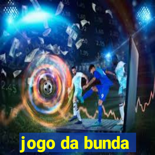 jogo da bunda