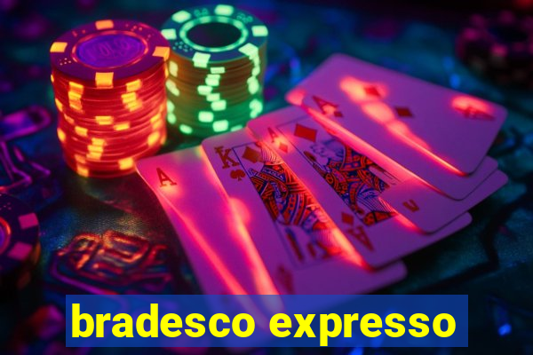 bradesco expresso