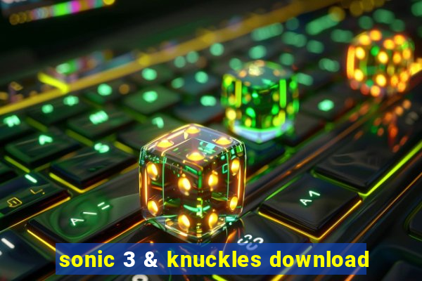 sonic 3 & knuckles download