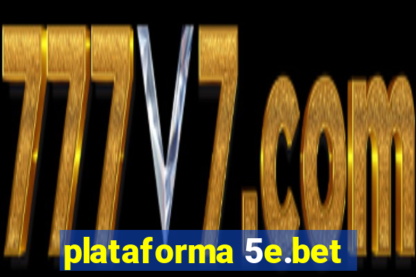 plataforma 5e.bet