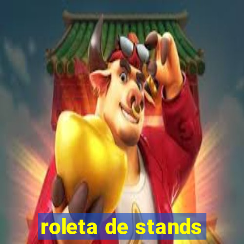 roleta de stands