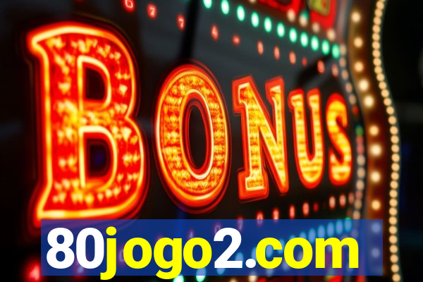 80jogo2.com