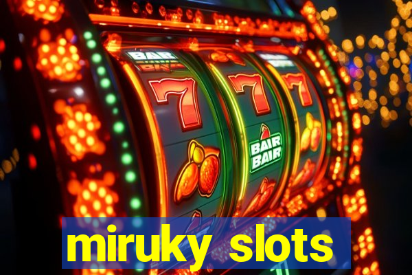 miruky slots