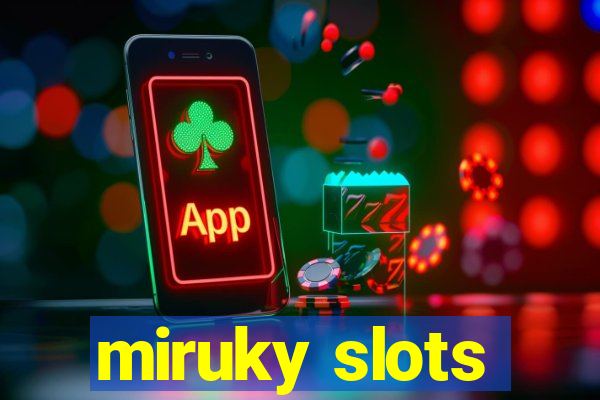 miruky slots