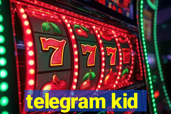 telegram kid