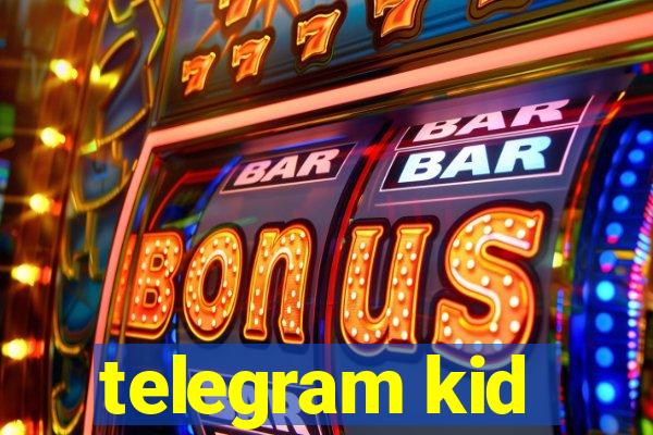 telegram kid