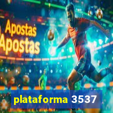 plataforma 3537