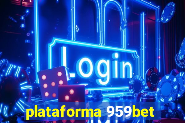 plataforma 959bet