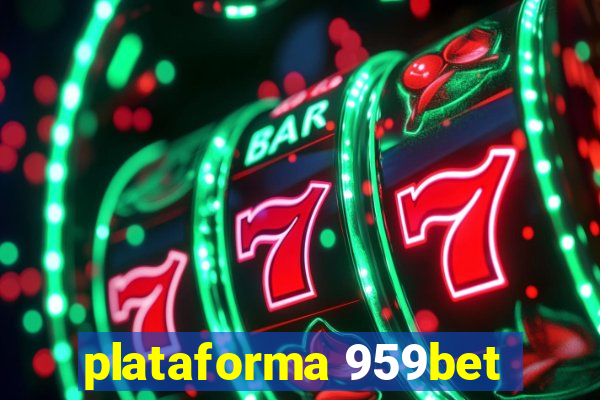 plataforma 959bet