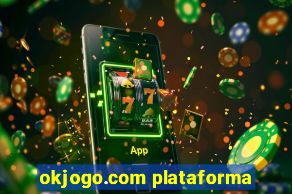 okjogo.com plataforma