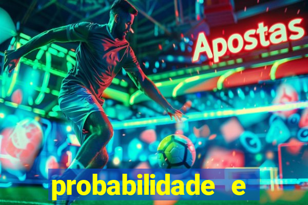 probabilidade e estatistica jogos de futebol